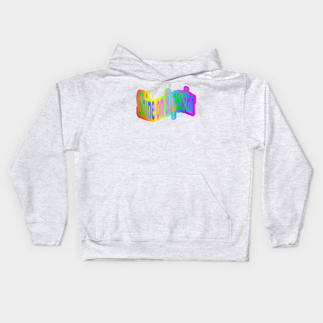 Shine on Superstar Kids Hoodie by Creative Creation